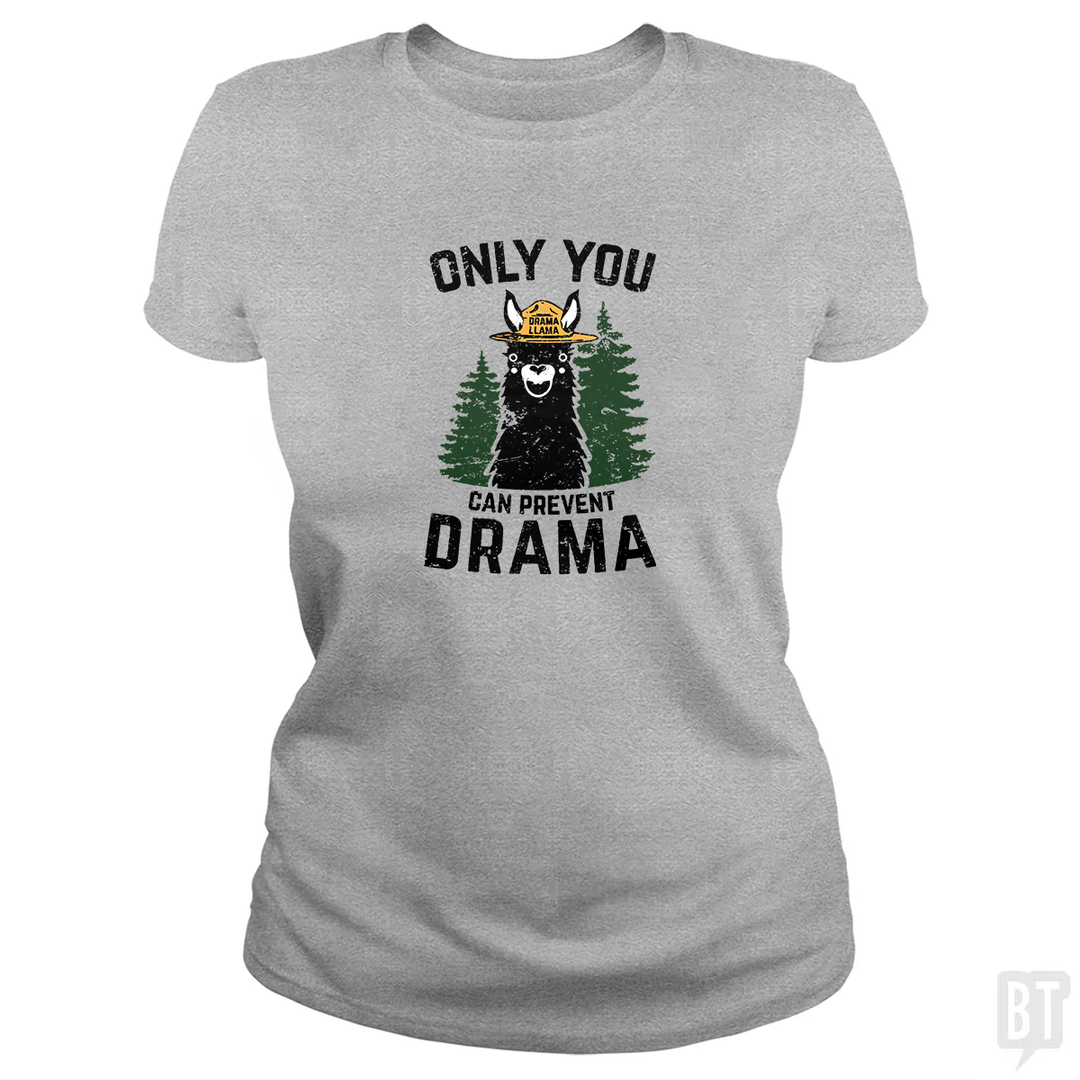Only You Can Prevent Drama