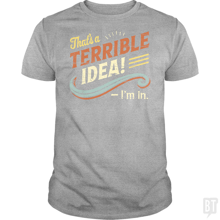 Terrible Idea