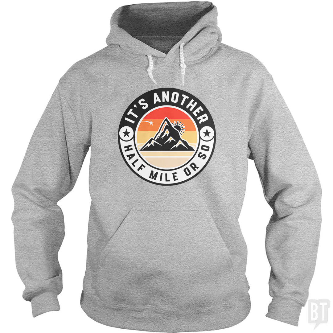 It's Another Half Mile Hoodie