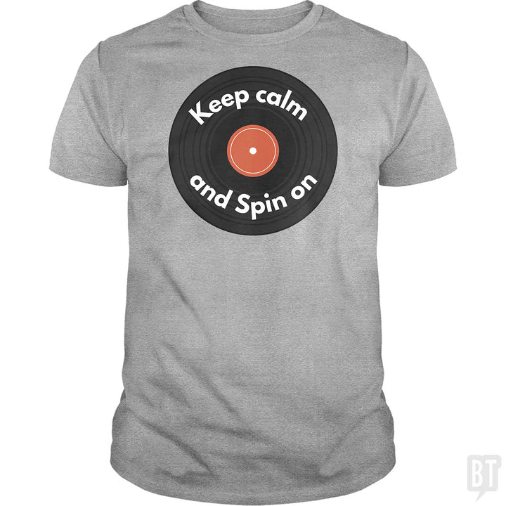 Keep Calm and Spin On