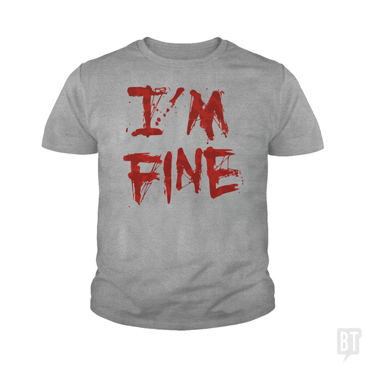 I'm Fine Kids Shirt