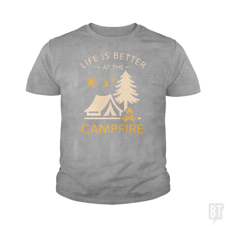 Life Is Better At The Campfire Kids Shirt