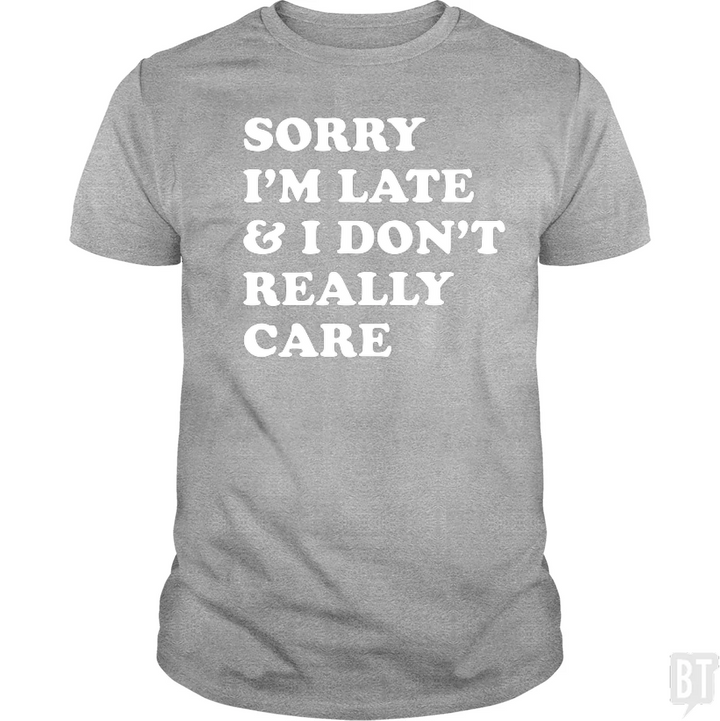 Sorry I'm Late