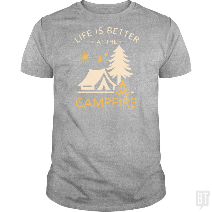 Life Is Better At The Campfire
