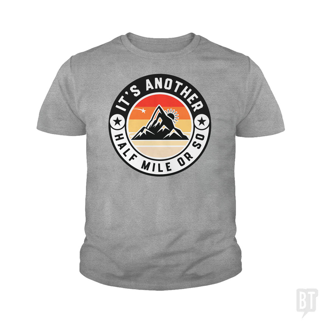 It's Another Half Mile Kids Shirt