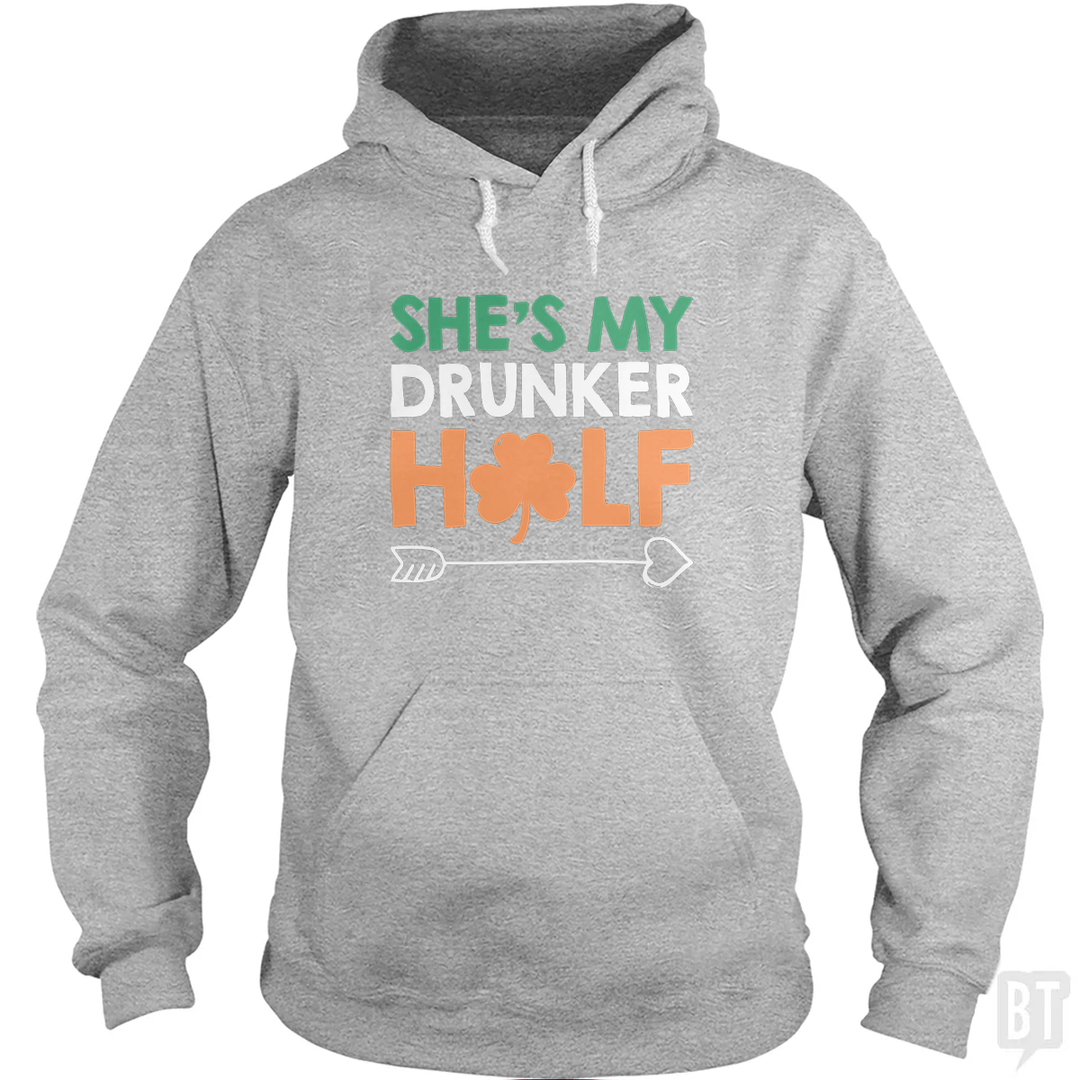 She's My Drunker Half Hoodie