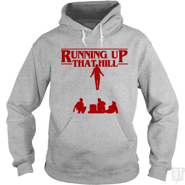 Running Up That Hill #2 Hoodie