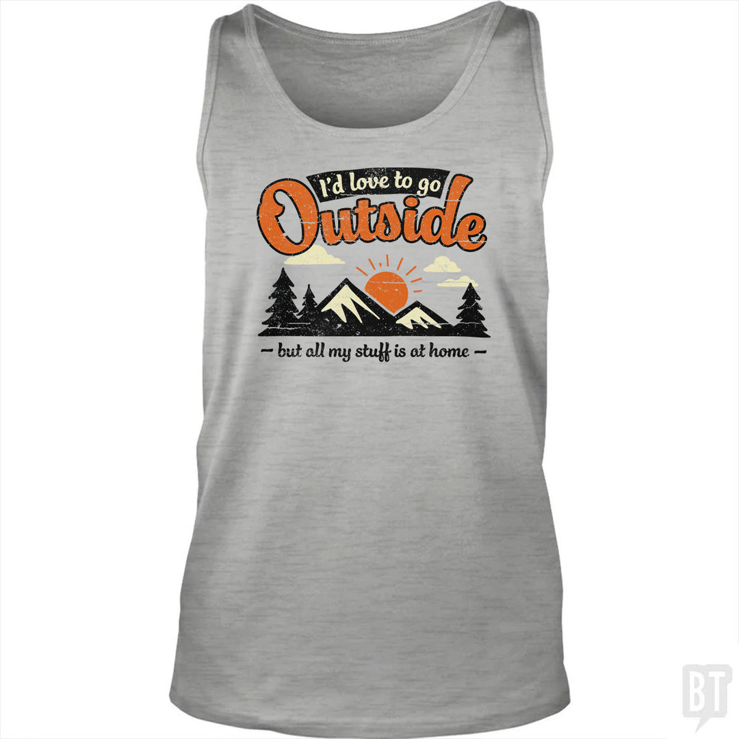 All My Stuff Is At Home Tank Top