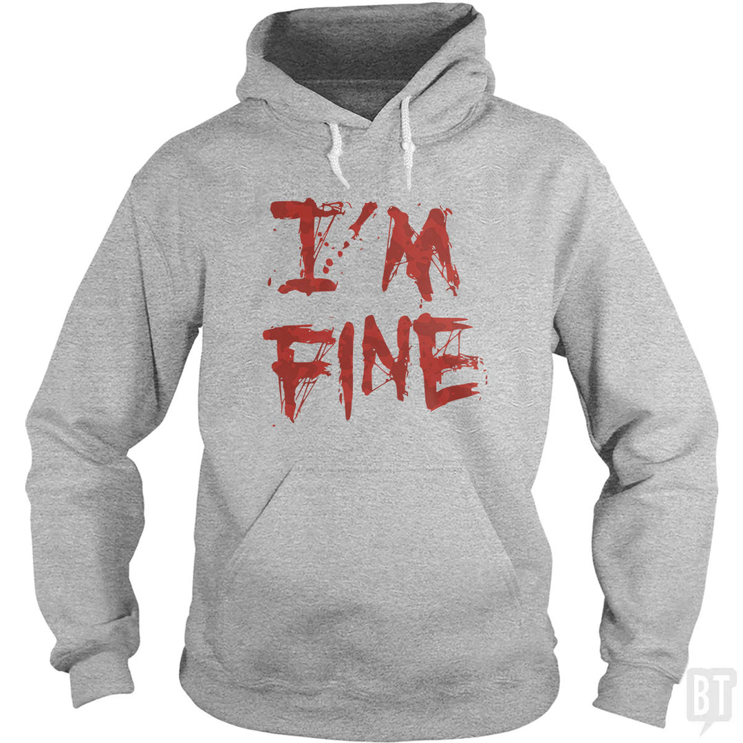 I'm Fine Hoodie
