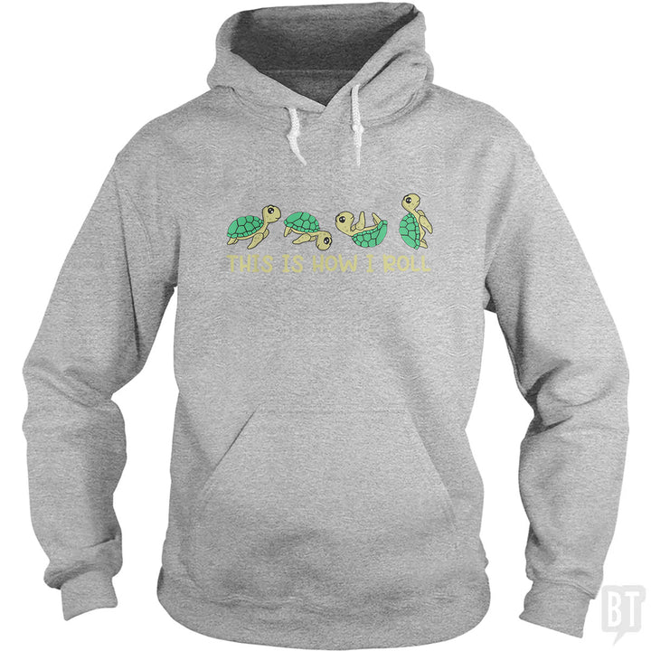 This Is How I Roll Hoodie