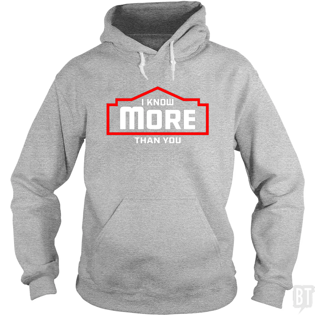 I Know More Than You #2 Hoodie