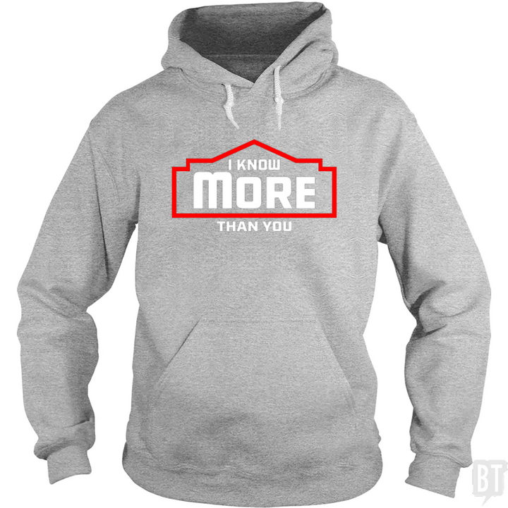 I Know More Than You #2 Hoodie