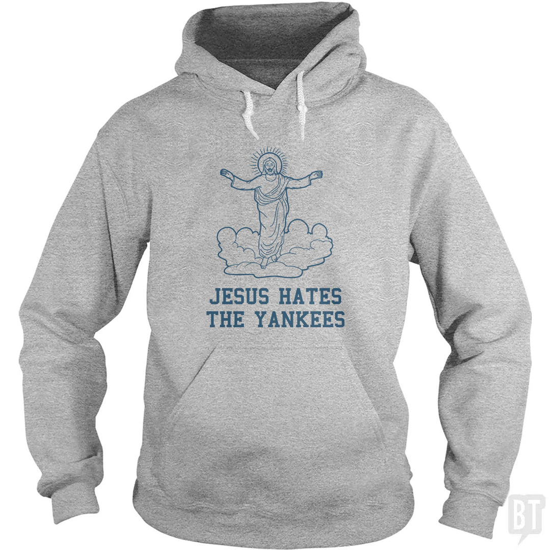 Jesus Hates the Yankees Hoodie