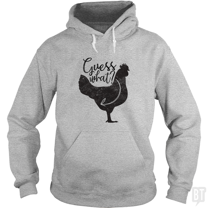 Guess what? Hoodie