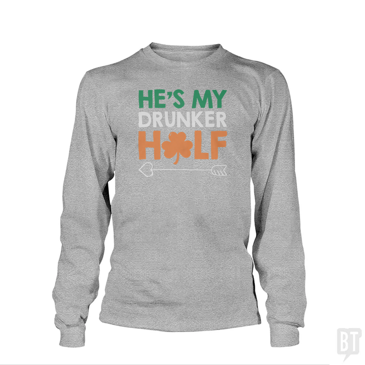 He's My Drunker Half Long Sleeve