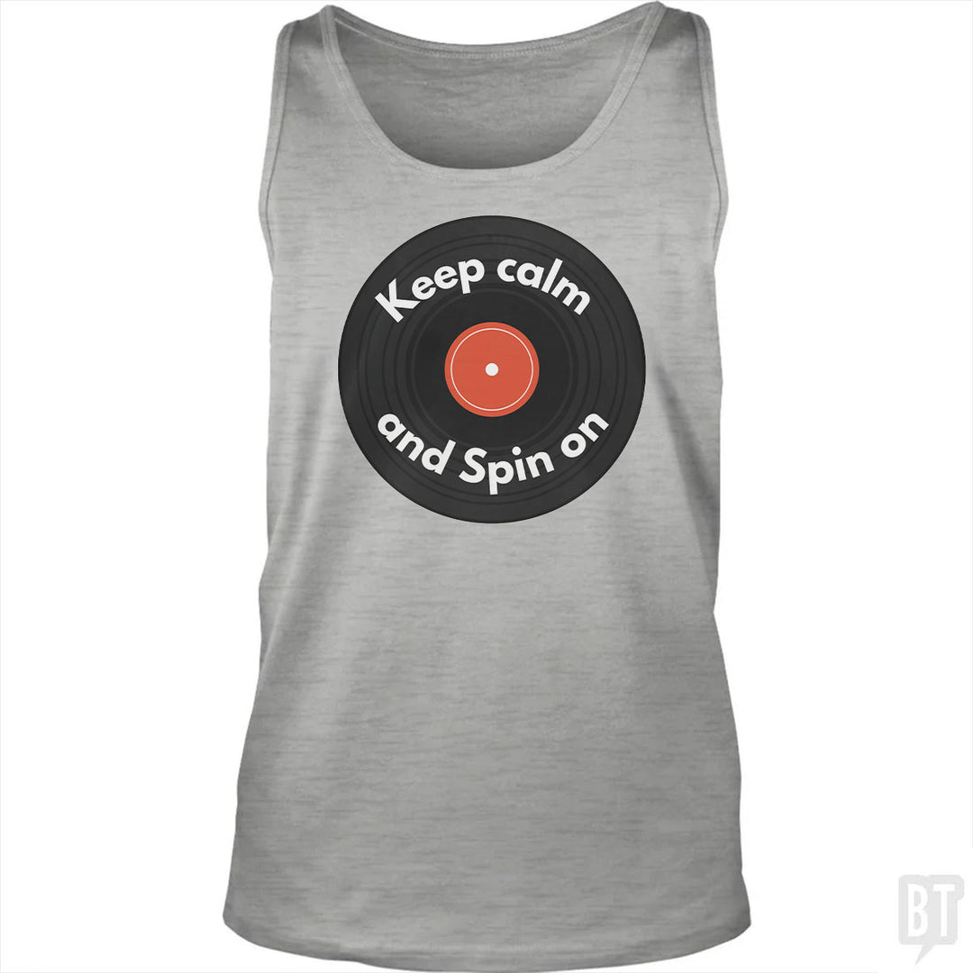 Keep Calm and Spin On Tank Top