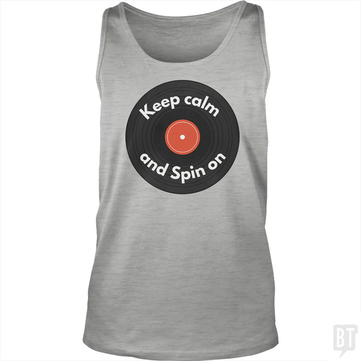 Keep Calm and Spin On Tank Top