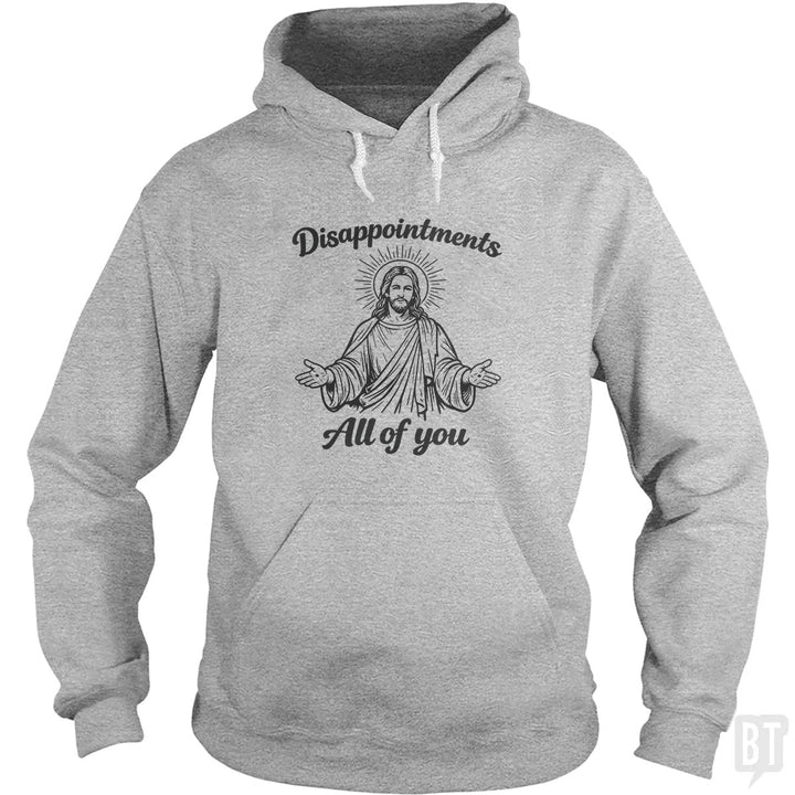 Disappointments Hoodie