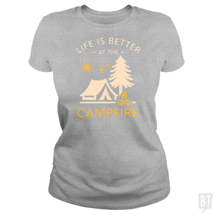 Life Is Better At The Campfire
