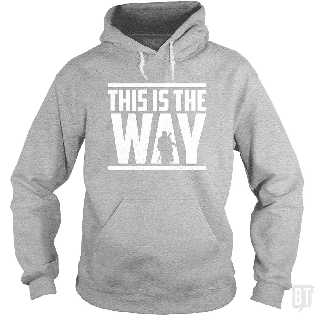 This Is The Way Hoodie