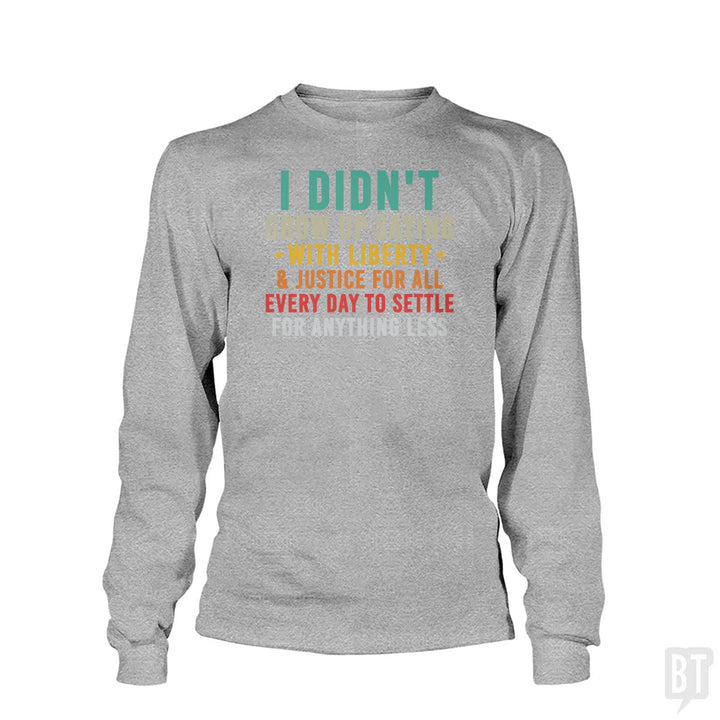 Justice For All Long Sleeve