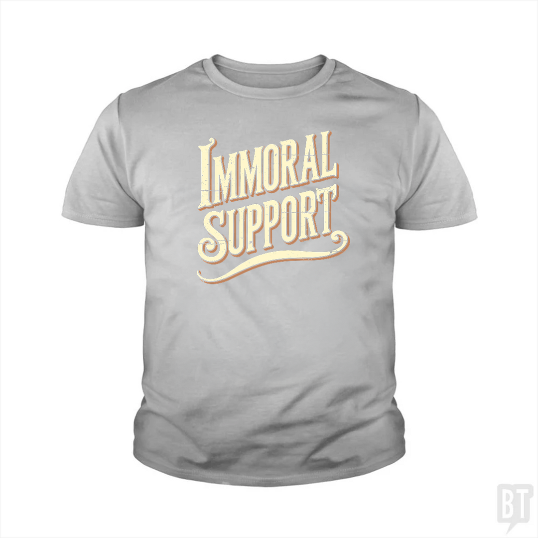 Immoral Support Kids Shirt