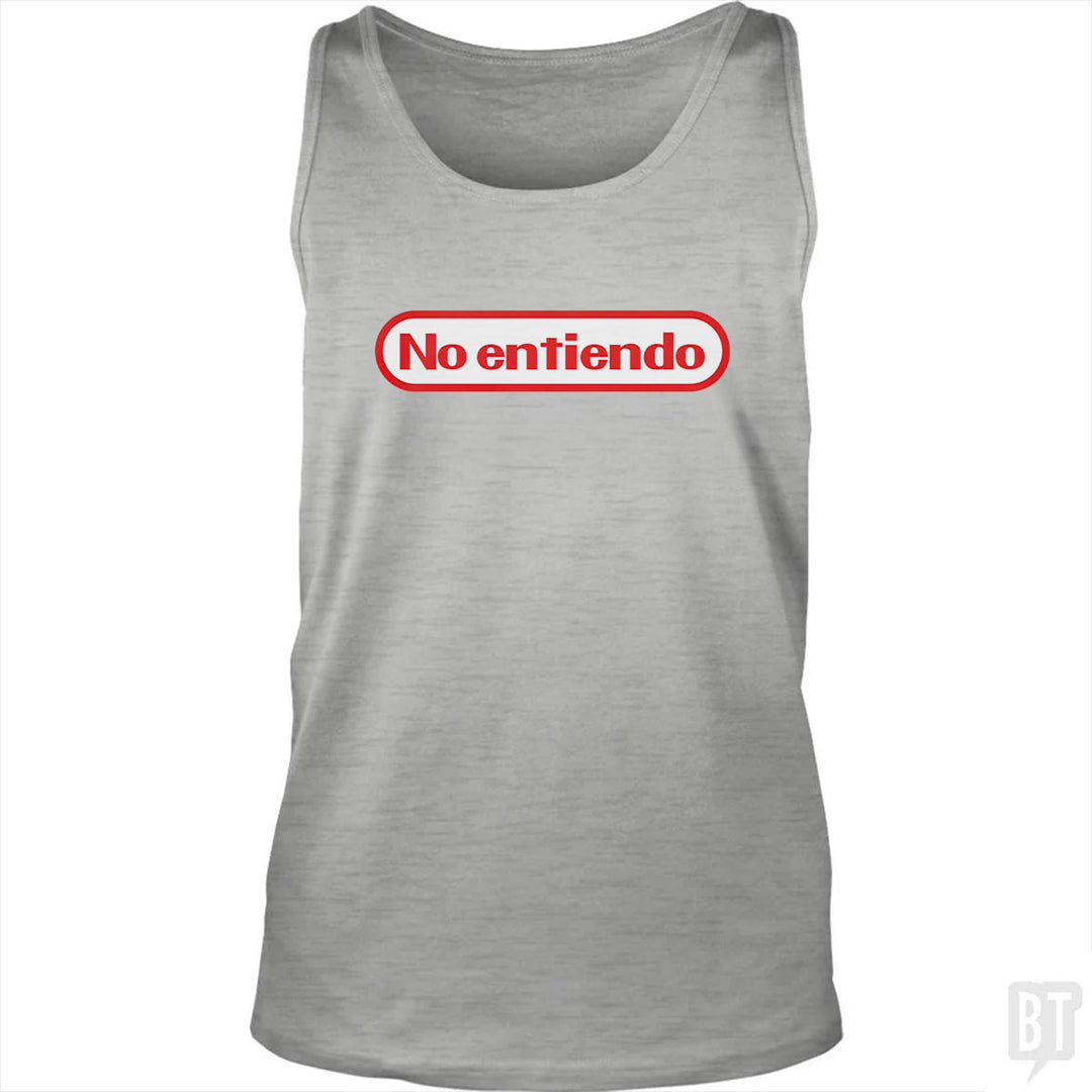 No Entiendo Tank Top