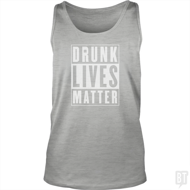 Drunk Lives Matter Tank Top