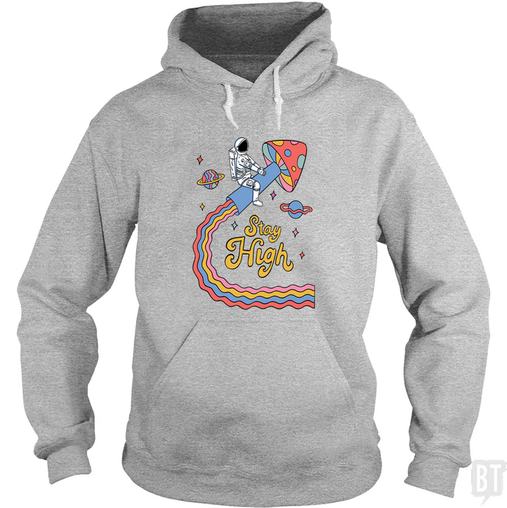 Stay High Astronaut Hoodie