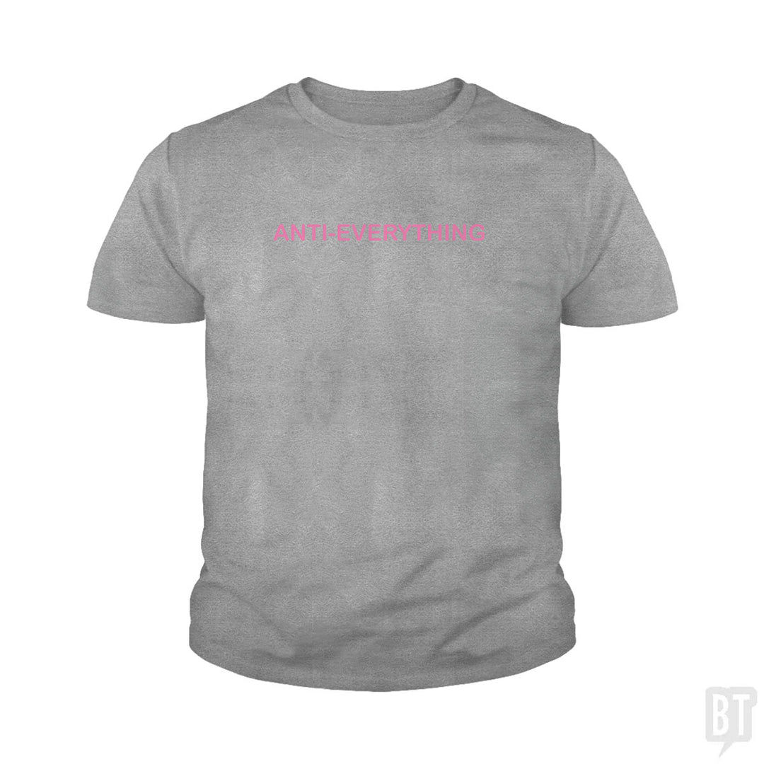 Anti Everything Kids Shirt