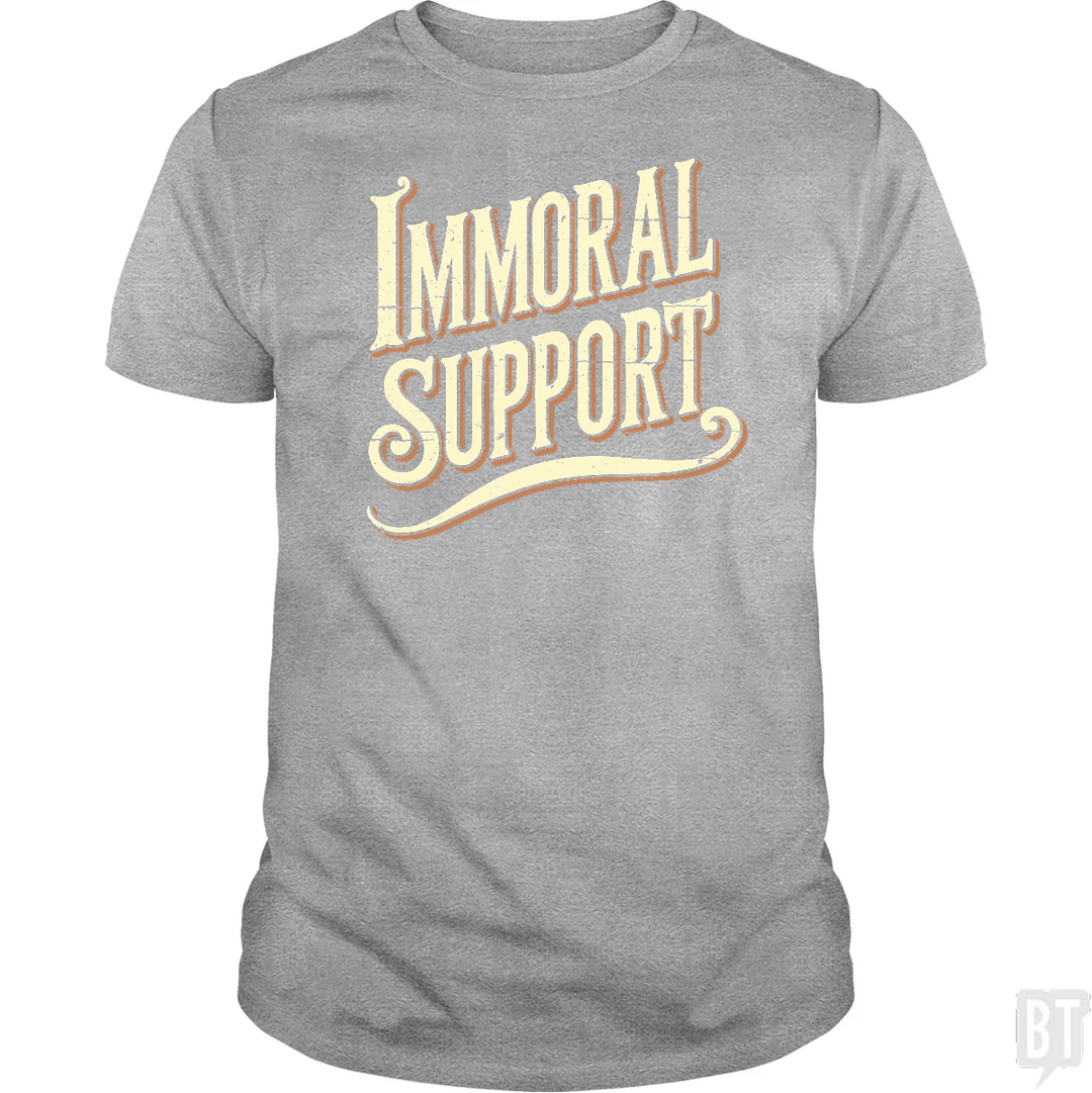 Immoral Support