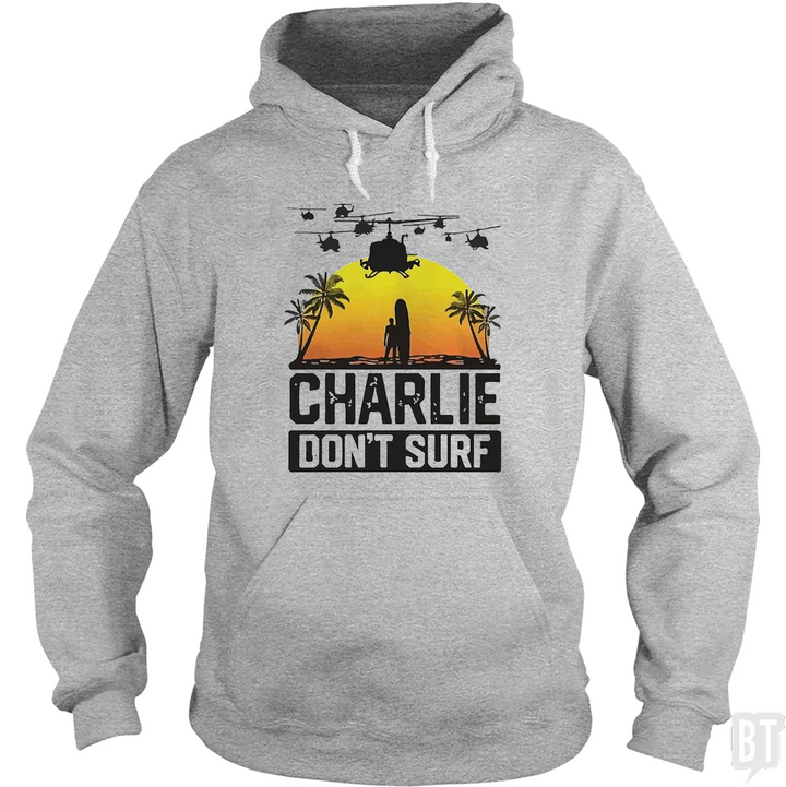 Charlie Don't Surf  Hoodie