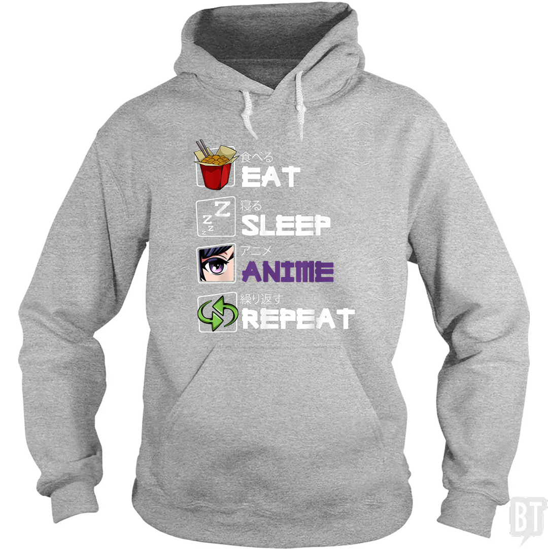 Eat Sleep Anime Repeat Hoodie