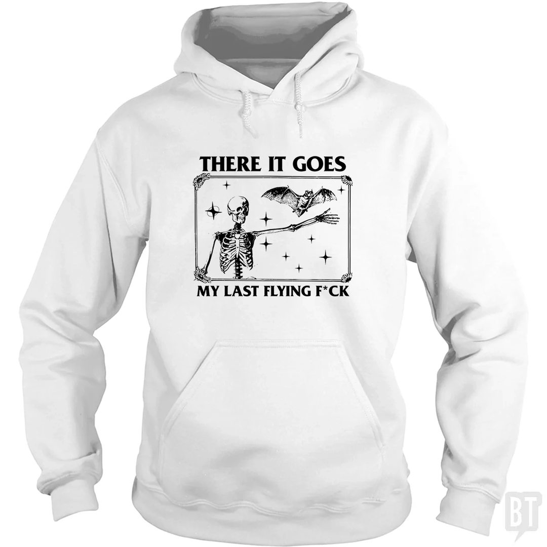 There It Goes Hoodie