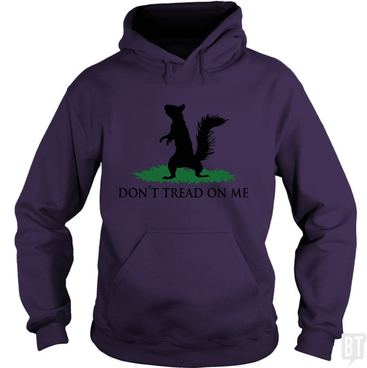 Don't Tread On Me - Squirrel Hoodie