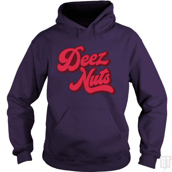 Deez Nuts Hoodie