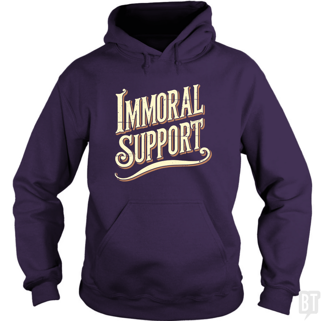 Immoral Support Hoodie