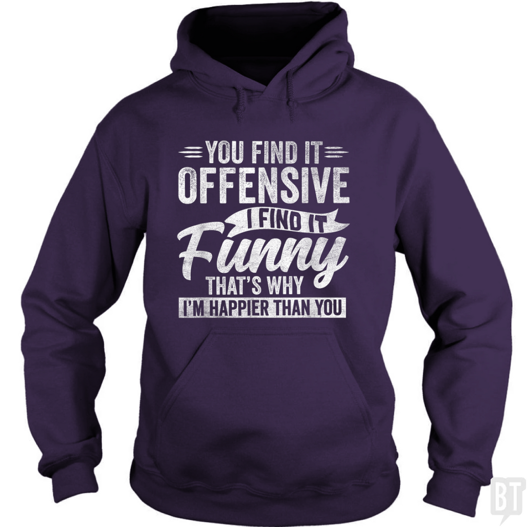 You Find It Offensive Hoodie