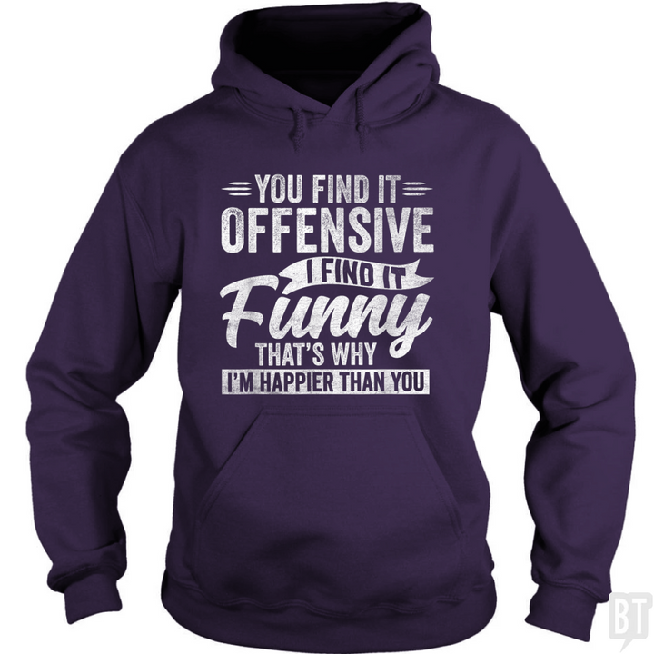 You Find It Offensive Hoodie