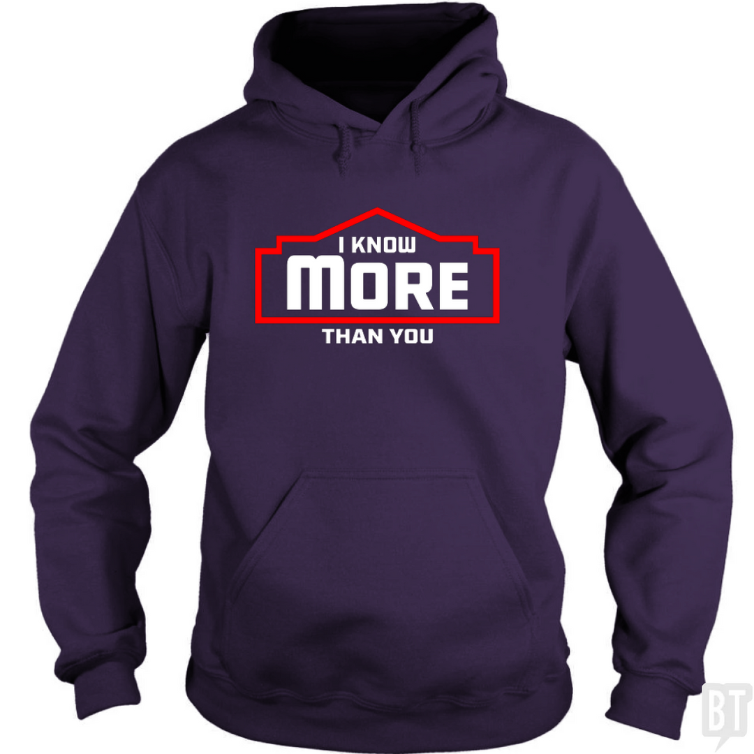 I Know More Than You #2 Hoodie