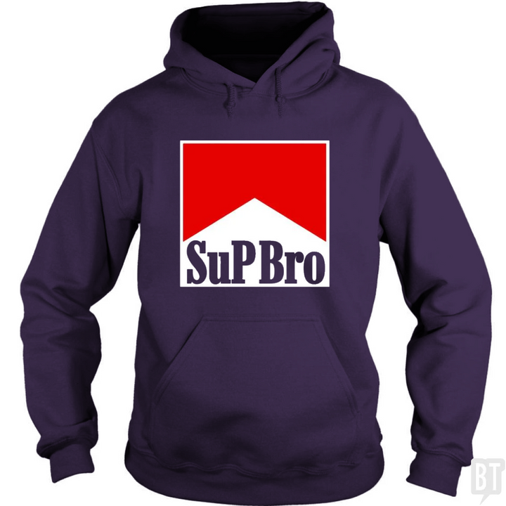 Sup Bro Hoodie