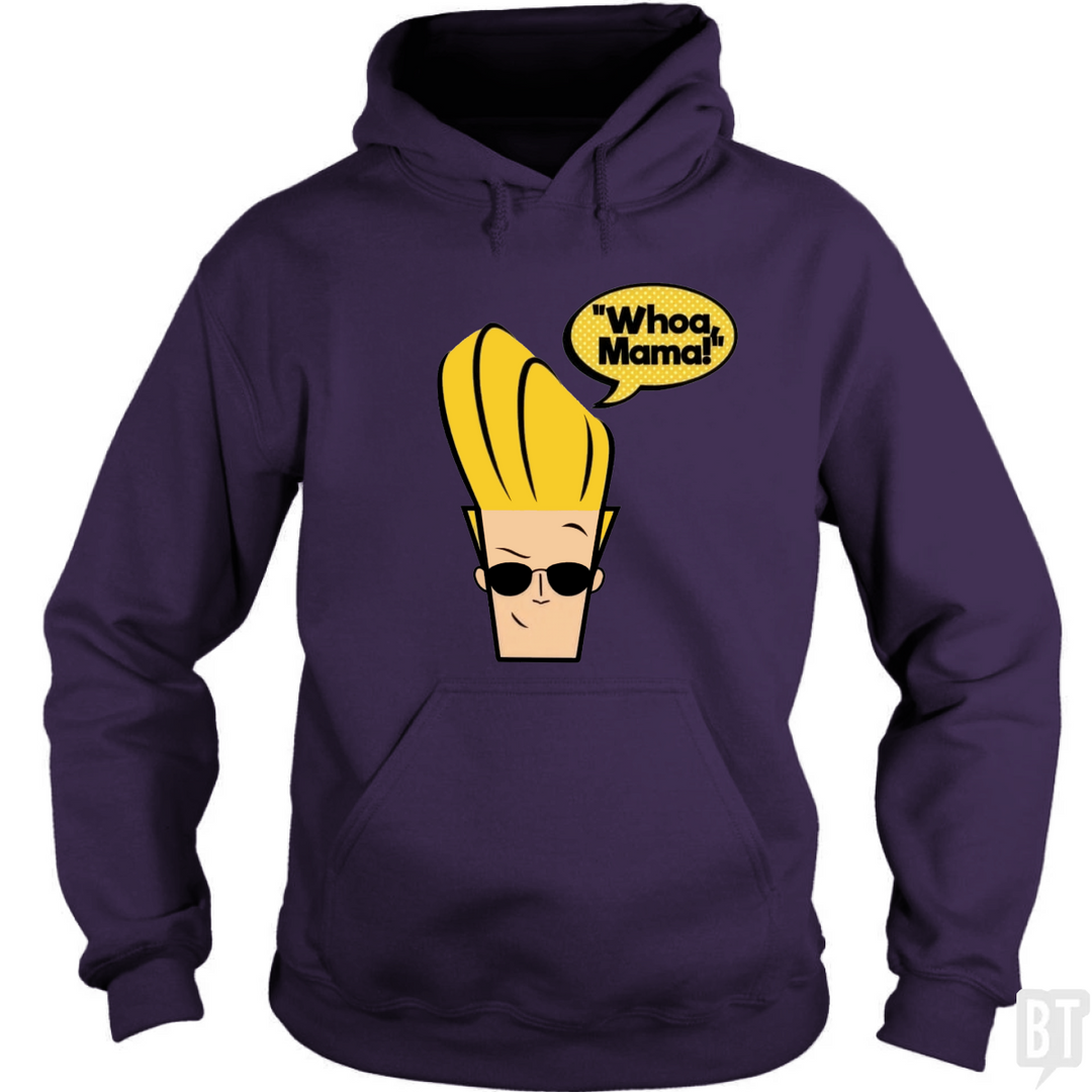 Whoa Mama! Hoodie