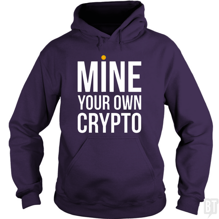 Mine Your Own Crypto Hoodie