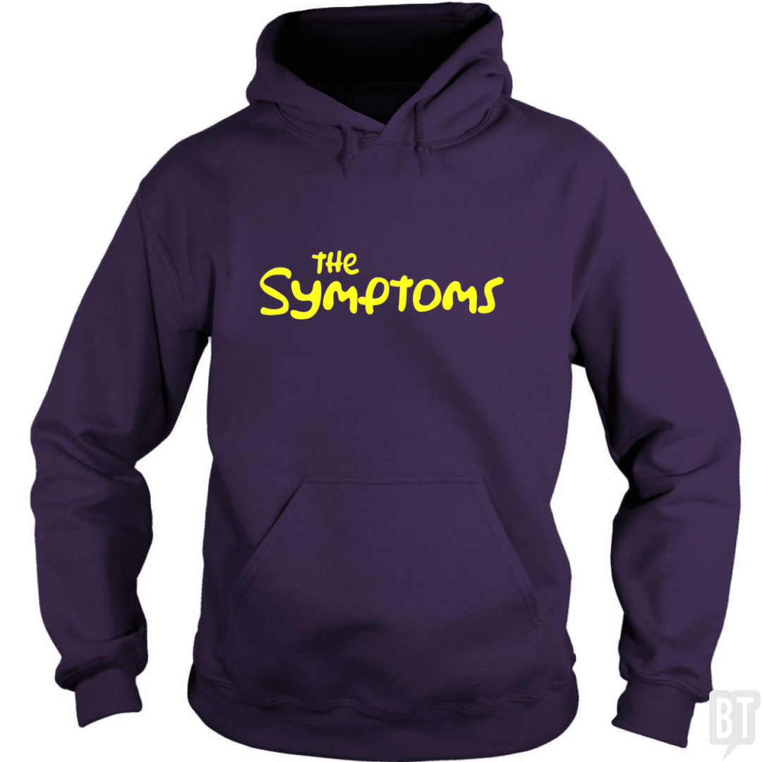The Symptoms Hoodie