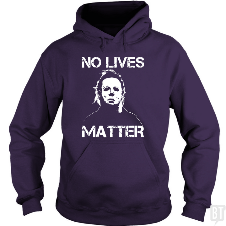 No Lives Matter Michael Myers Halloween Horror Hoodie