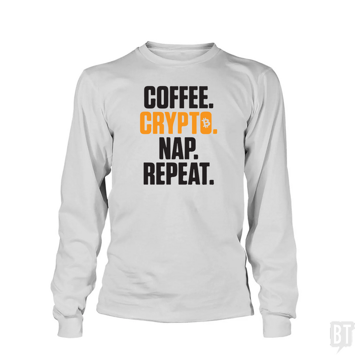 Coffee Crypto Nap Repeat Long Sleeve