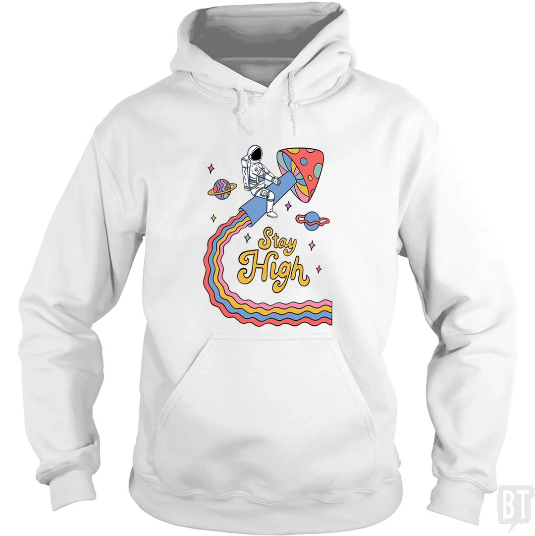 Stay High Astronaut Hoodie