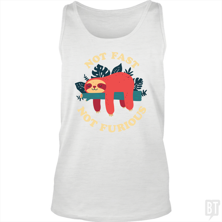 Funny Sloth Not Fast Not Furious Tank Top