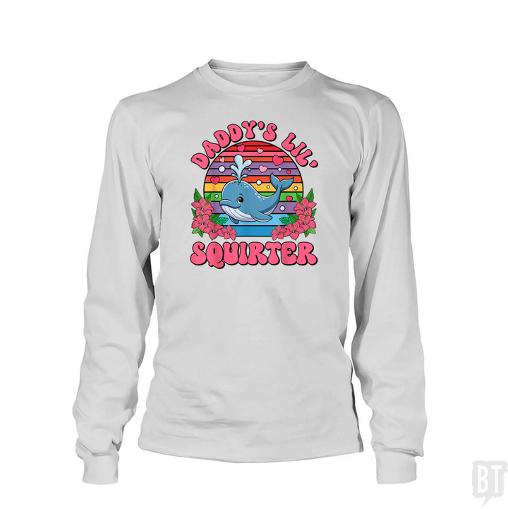 Daddy’s Lil’ Squirter Long Sleeve