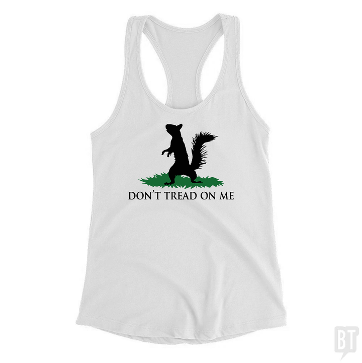 Don't Tread On Me - Squirrel Tank Top